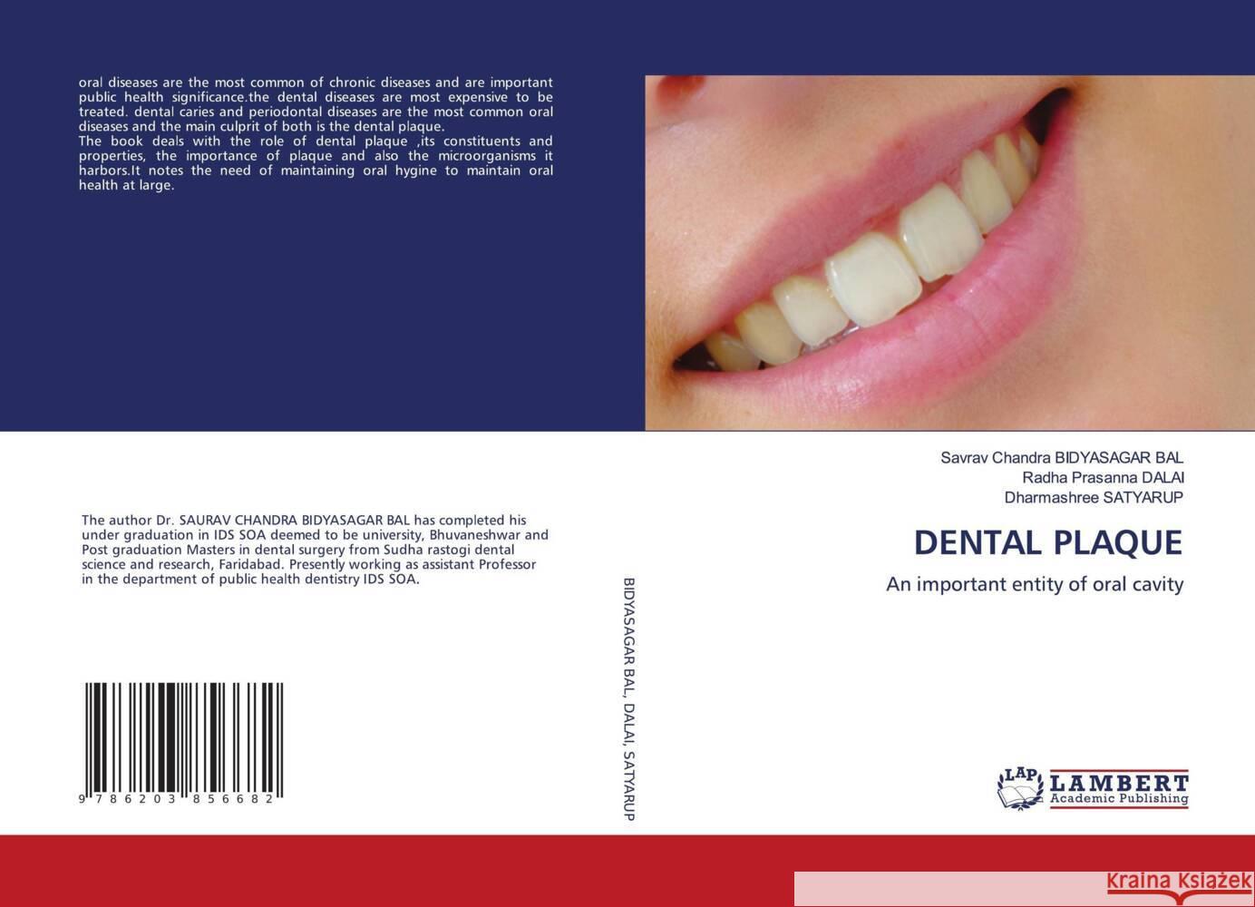 DENTAL PLAQUE BIDYASAGAR BAL, Savrav Chandra, DALAI, Radha Prasanna, SATYARUP, Dharmashree 9786203856682 LAP Lambert Academic Publishing