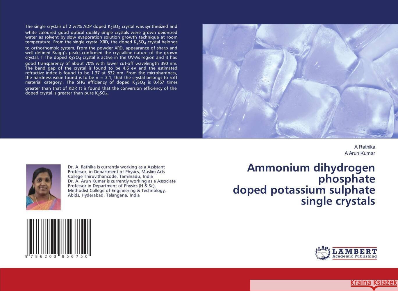 Ammonium dihydrogen phosphate doped potassium sulphate single crystals Rathika, A, Arun Kumar, A. 9786203856750
