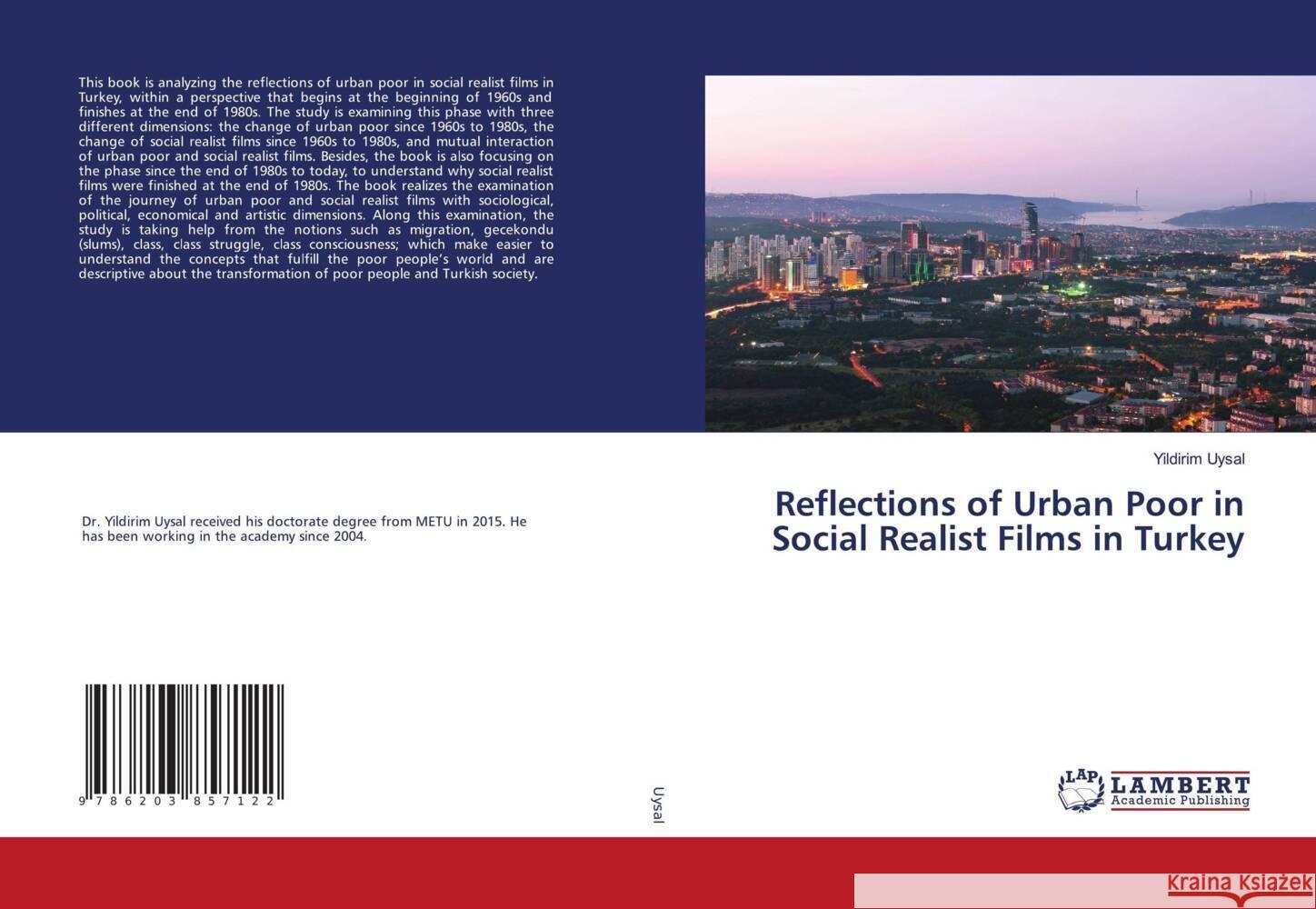 Reflections of Urban Poor in Social Realist Films in Turkey Uysal, Yildirim 9786203857122 LAP Lambert Academic Publishing