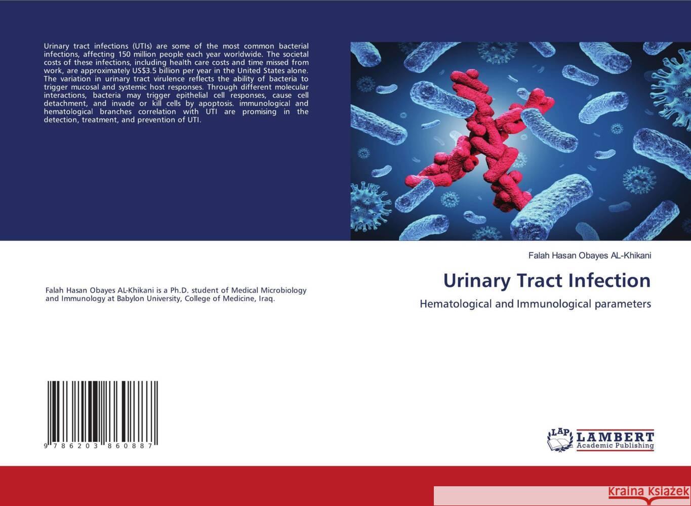 Urinary Tract Infection AL-Khikani, Falah Hasan Obayes 9786203860887 LAP Lambert Academic Publishing