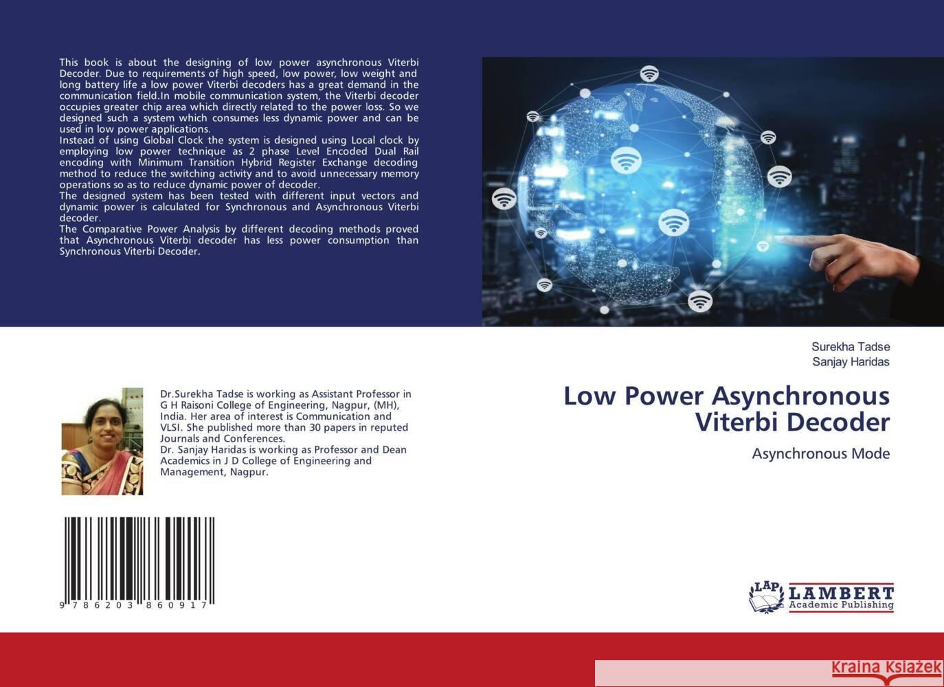 Low Power Asynchronous Viterbi Decoder Tadse, Surekha, Haridas, Sanjay 9786203860917 LAP Lambert Academic Publishing