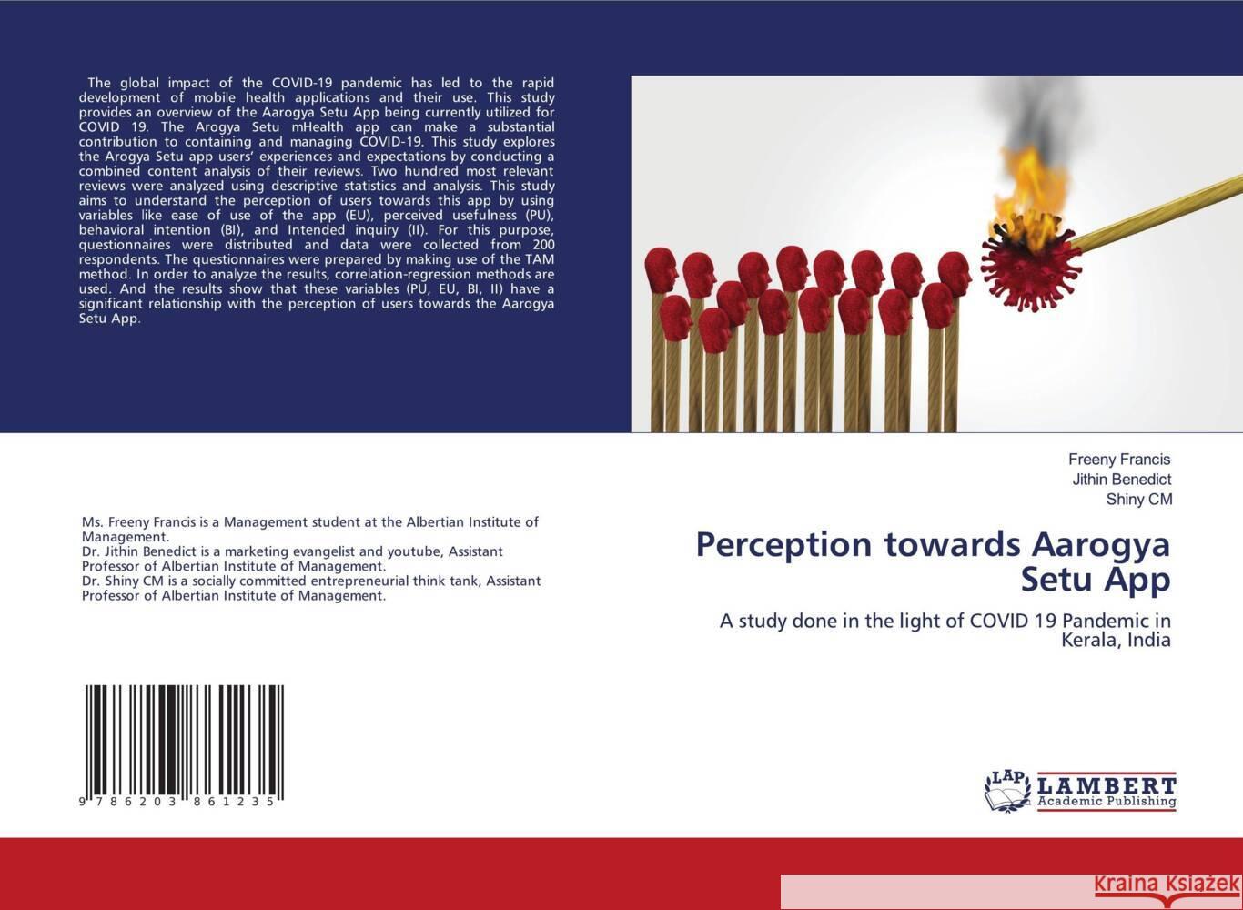 Perception towards Aarogya Setu App Francis, Freeny, Benedict, Jithin, CM, Shiny 9786203861235