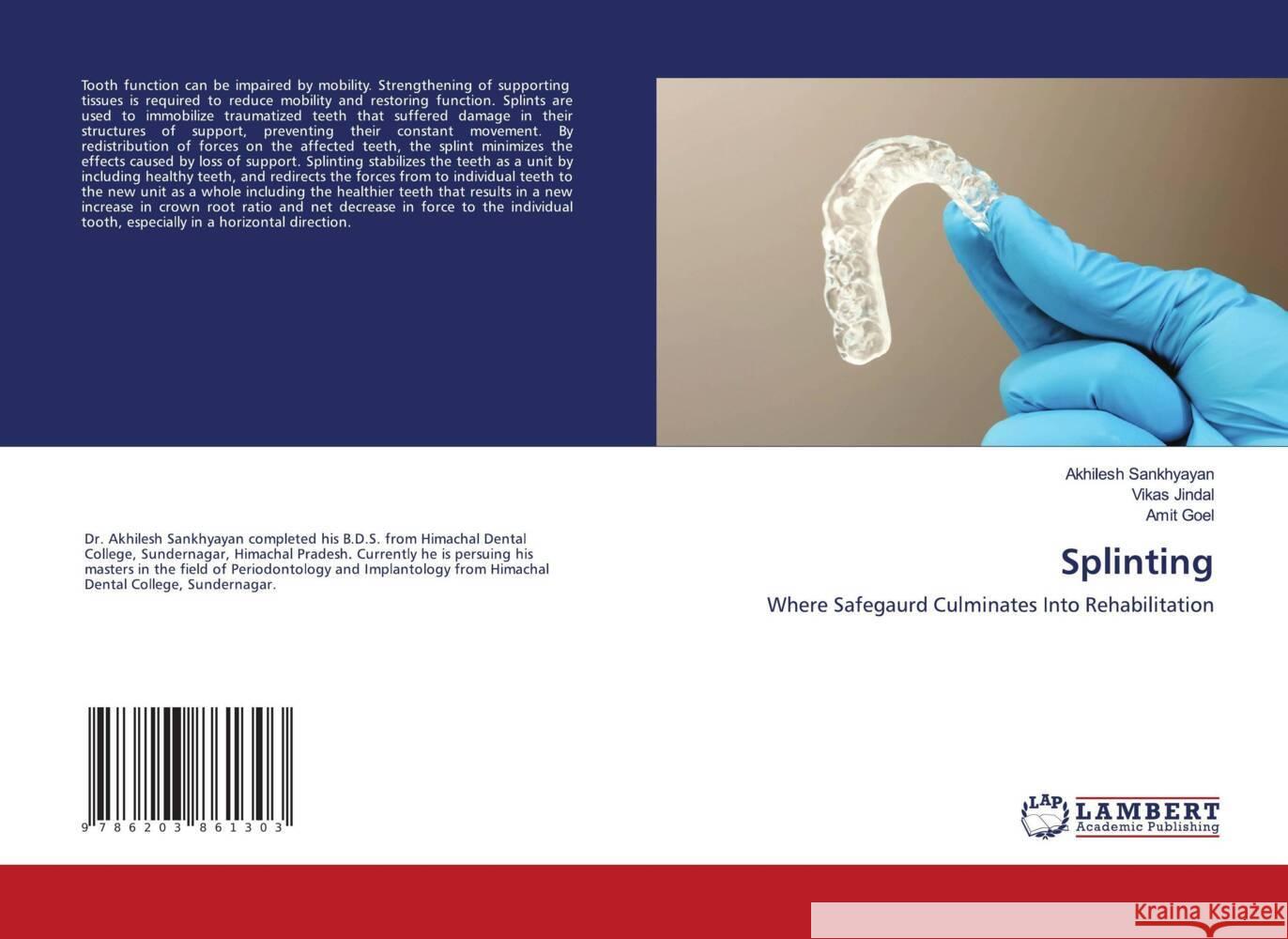 Splinting Sankhyayan, Akhilesh, Jindal, Vikas, Goel, Amit 9786203861303 LAP Lambert Academic Publishing