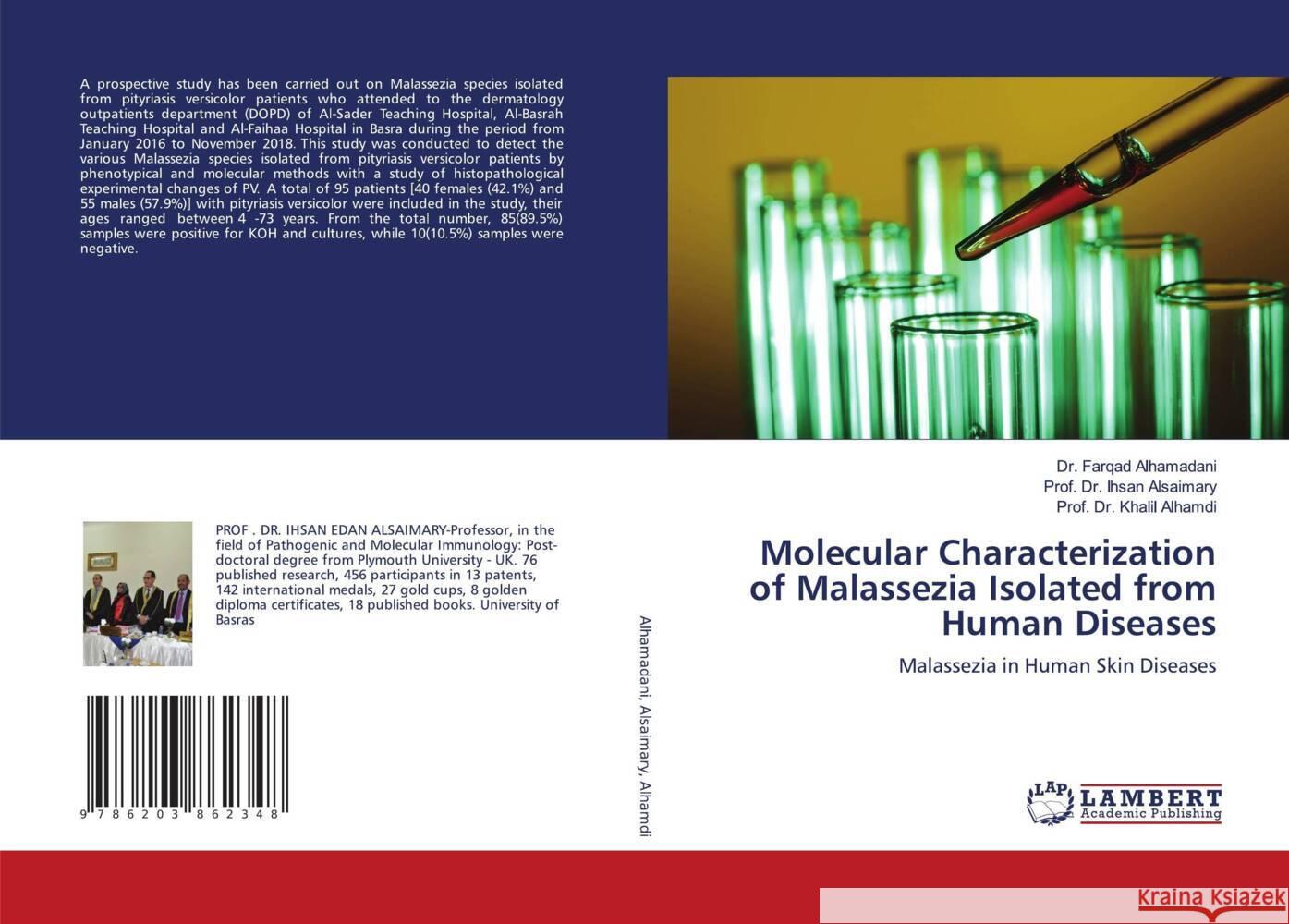 Molecular Characterization of Malassezia Isolated from Human Diseases Alhamadani, Dr. Farqad, Alsaimary, Ihsan Edan, Alhamdi, Khalil 9786203862348 LAP Lambert Academic Publishing