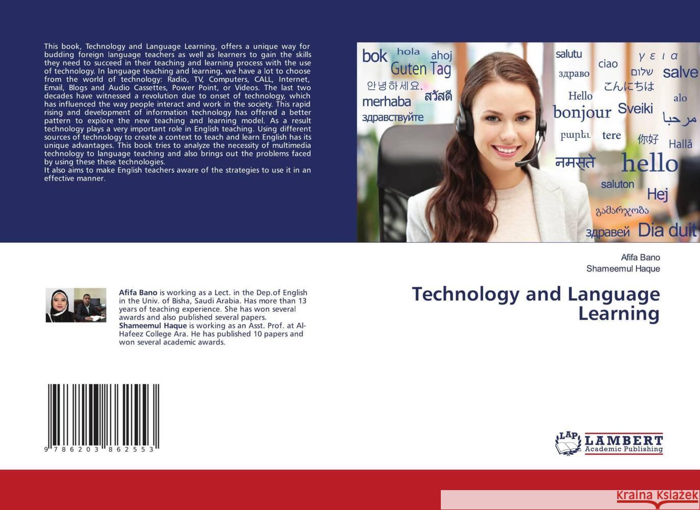 Technology and Language Learning Bano, Afifa, Haque, Shameemul 9786203862553 LAP Lambert Academic Publishing