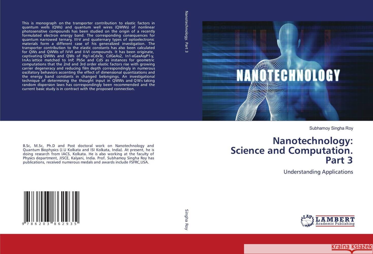 Nanotechnology: Science and Computation. Part 3 Singha Roy, Subhamoy 9786203862935