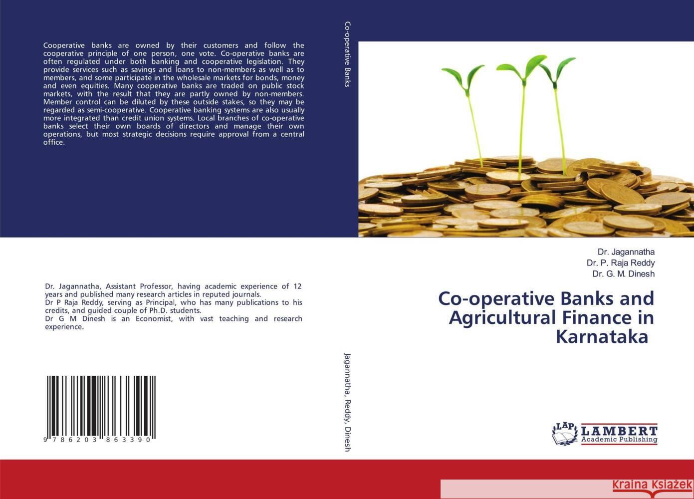 Co-operative Banks and Agricultural Finance in Karnataka Jagannatha, Dr., Reddy, Dr. P. Raja, Dinesh, G. M. 9786203863390