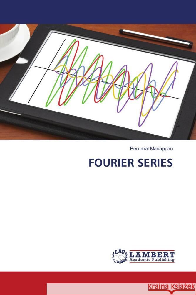 FOURIER SERIES Mariappan, Perumal 9786203863550