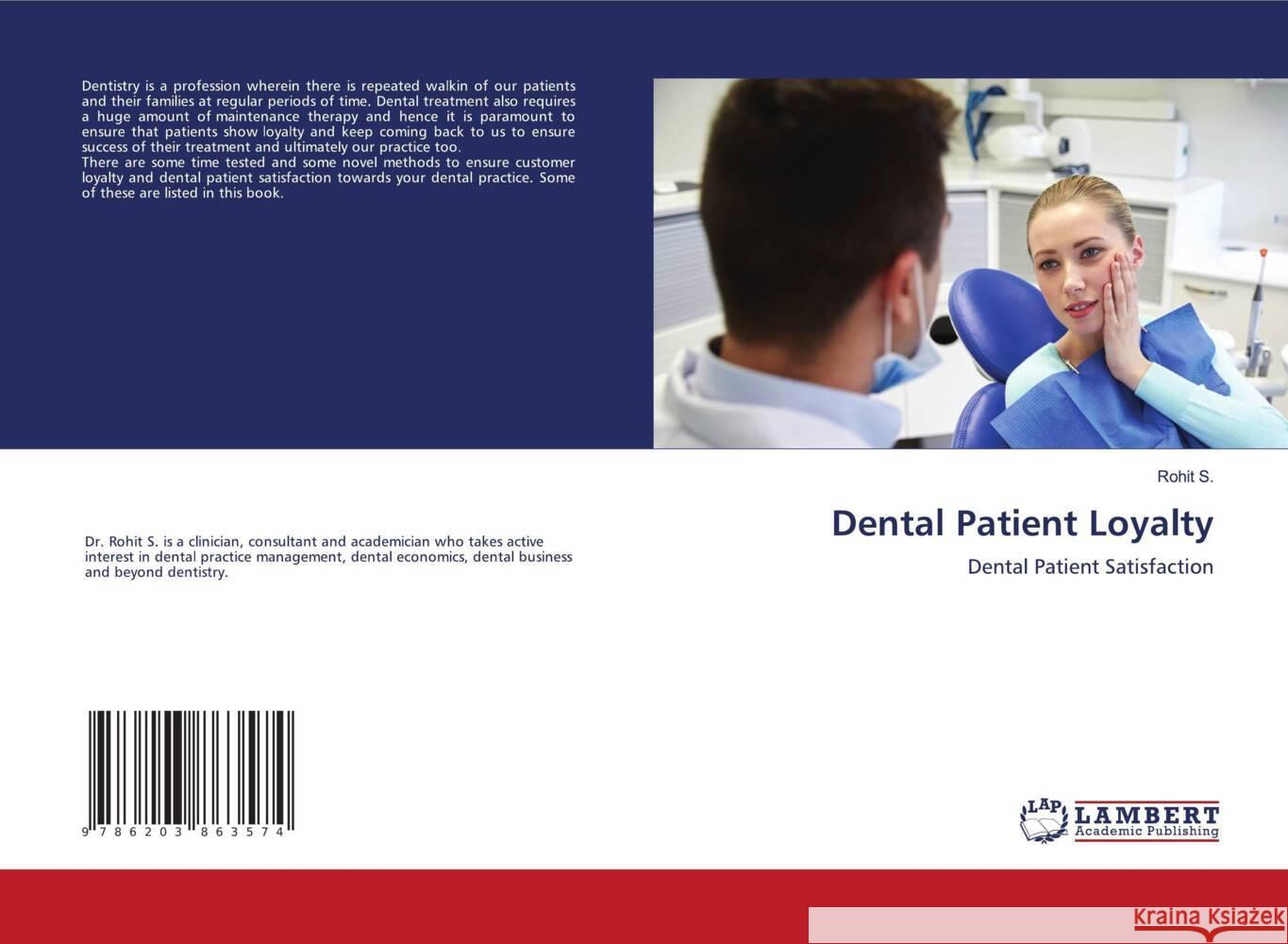 Dental Patient Loyalty S., Rohit 9786203863574 LAP Lambert Academic Publishing
