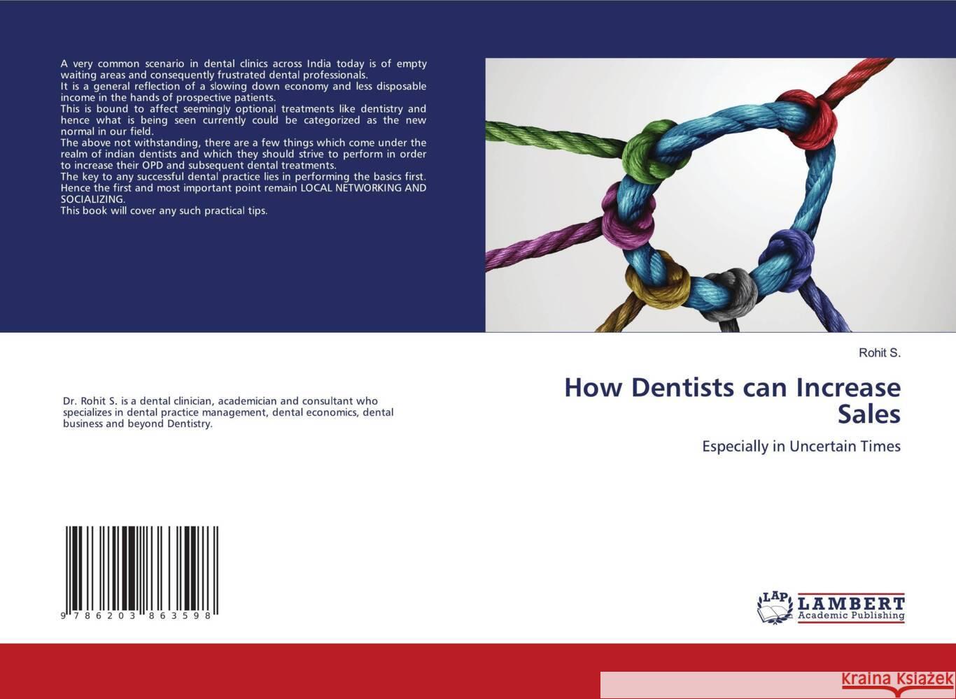 How Dentists can Increase Sales S., Rohit 9786203863598 LAP Lambert Academic Publishing
