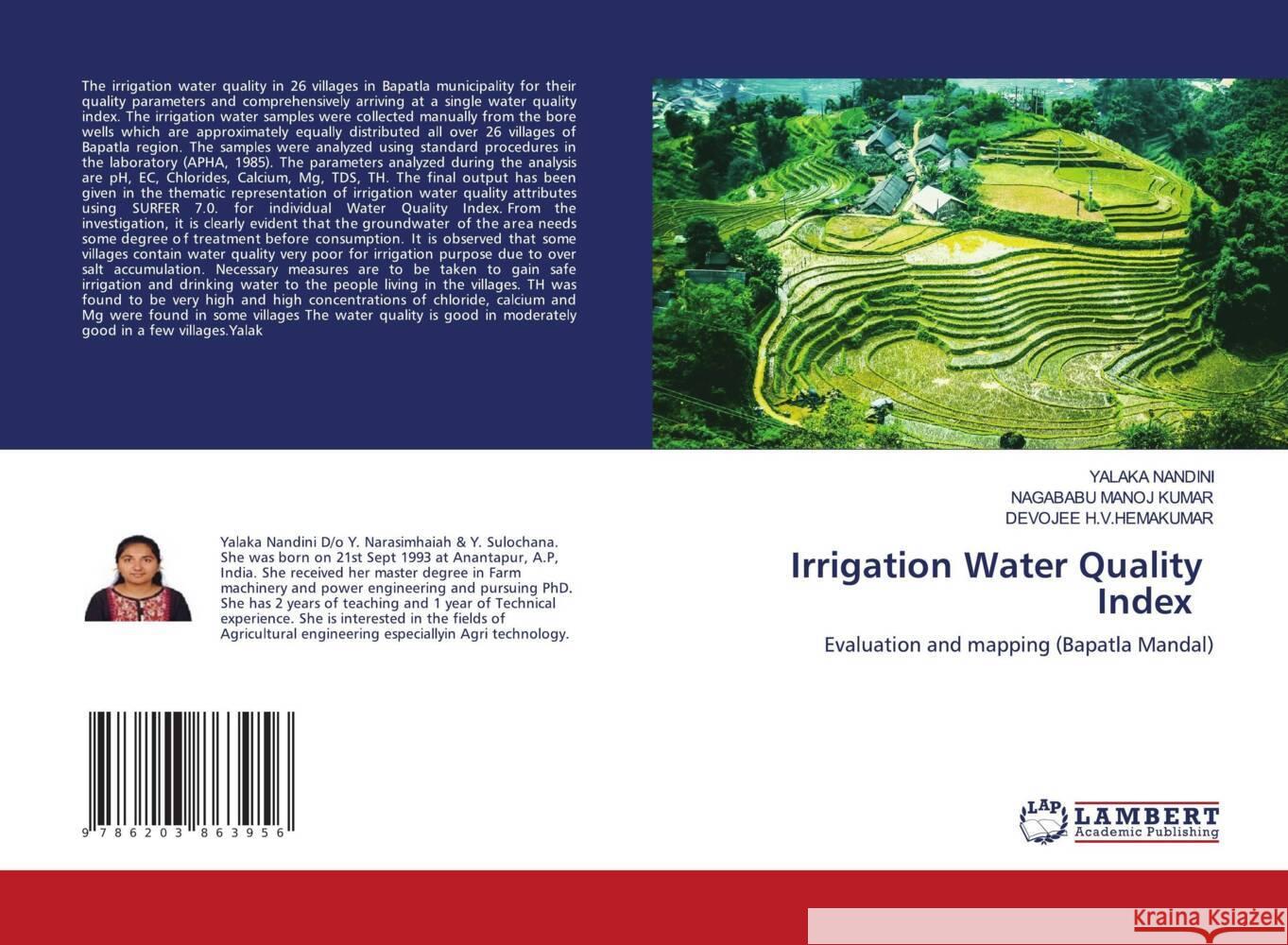 Irrigation Water Quality Index NANDINI, YALAKA, MANOJ KUMAR, NAGABABU, H.V.HEMAKUMAR, DEVOJEE 9786203863956