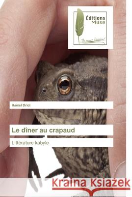 Le dîner au crapaud Drici, Kamel 9786203865325 Editions Muse