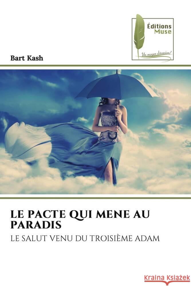 LE PACTE QUI MENE AU PARADIS Kash, Bart 9786203865424