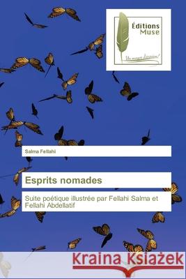 Esprits nomades Salma Fellahi 9786203865462 Editions Muse