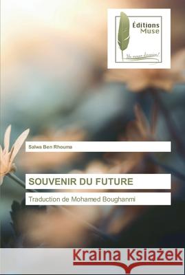 Souvenir Du Future Salwa Be 9786203866636