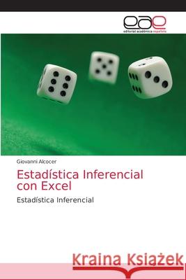 Estadística Inferencial con Excel Alcocer, Giovanni 9786203871425 Editorial Academica Espanola