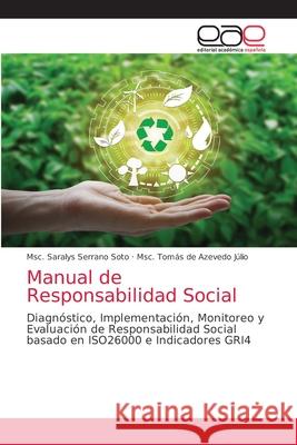 Manual de Responsabilidad Social Msc Saralys Serran Msc Tom 9786203873146 Editorial Academica Espanola