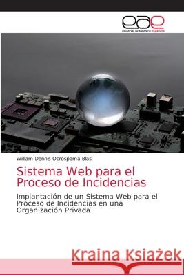 Sistema Web para el Proceso de Incidencias William Dennis Ocrospom 9786203874075