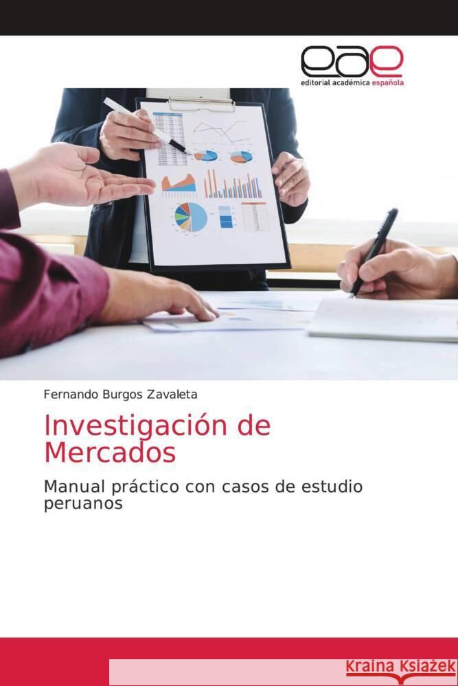 Investigación de Mercados Burgos Zavaleta, Fernando 9786203875010