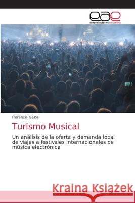 Turismo Musical Florencia Gelosi 9786203876352 Editorial Academica Espanola