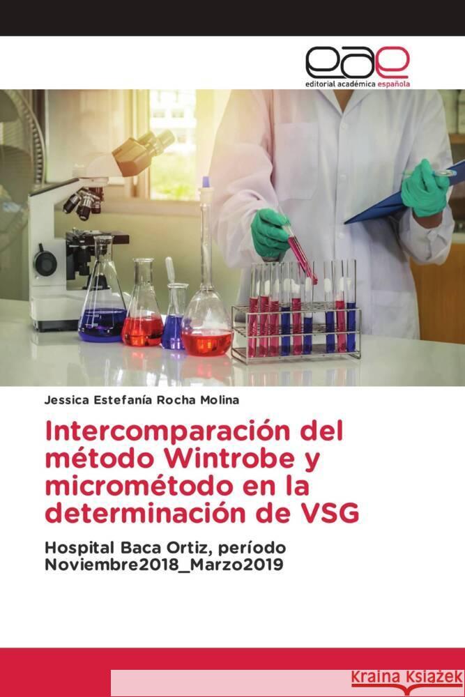 Intercomparación del método Wintrobe y micrométodo en la determinación de VSG Rocha Molina, Jessica Estefanía 9786203878172