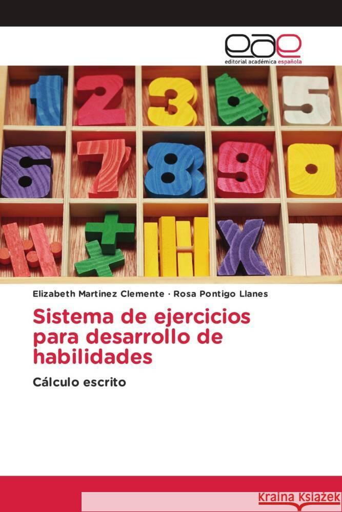 Sistema de ejercicios para desarrollo de habilidades Martinez  Clemente, Elizabeth, Pontigo Llanes, Rosa 9786203879179