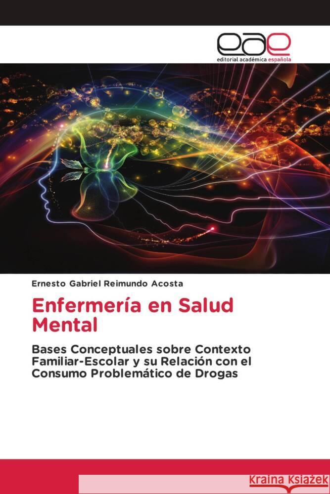 Enfermería en Salud Mental Reimundo Acosta, Ernesto Gabriel 9786203883374