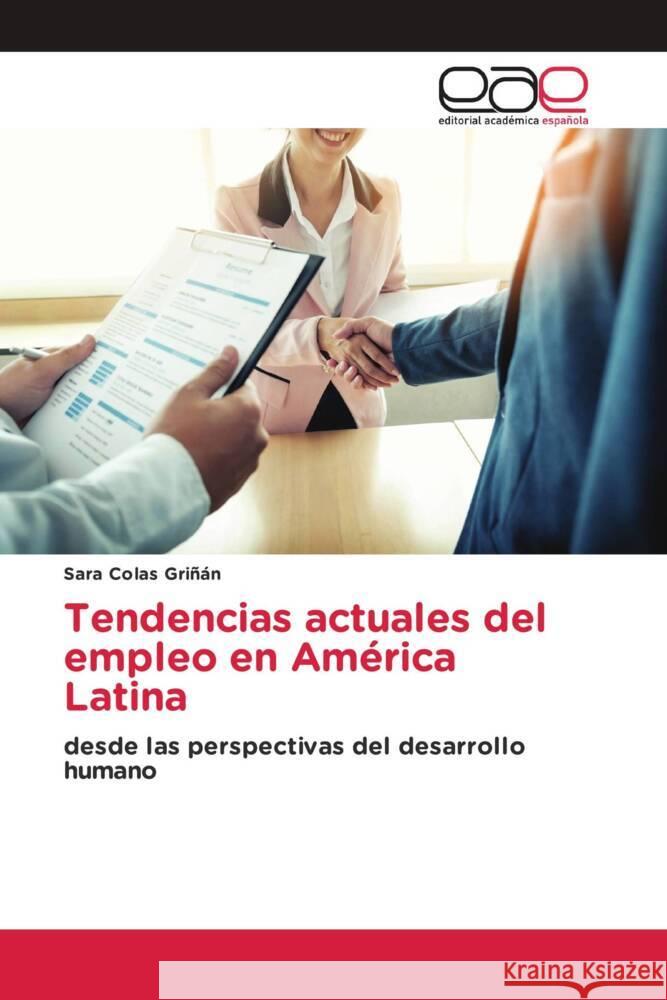 Tendencias actuales del empleo en América Latina Colas Grinan, Sara 9786203884074