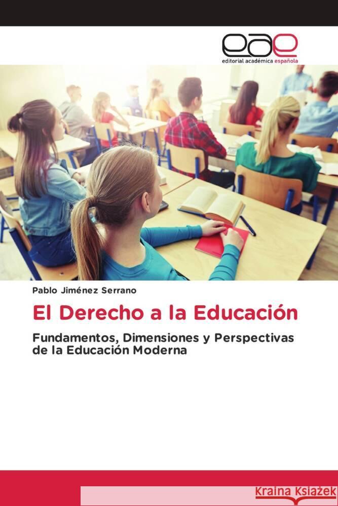 El Derecho a la Educación Jiménez Serrano, Pablo 9786203888850