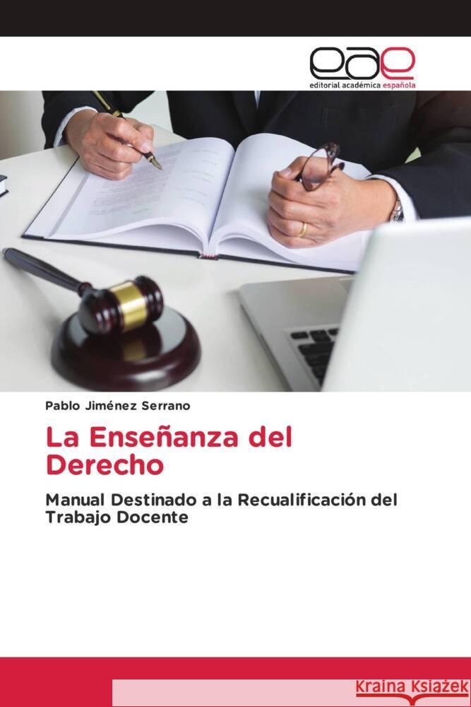 La Enseñanza del Derecho Jiménez Serrano, Pablo 9786203889055 Editorial Académica Española