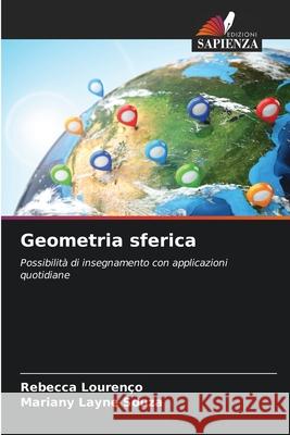 Geometria sferica Lourenço, Rebecca, Souza, Mariany Layne 9786203893441