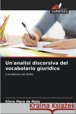 Un'analisi discorsiva del vocabolario giuridico Melo, Sílvia Mara de 9786203894240