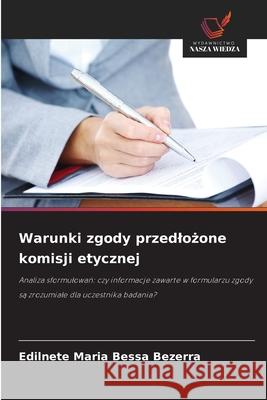Warunki zgody przedlozone komisji etycznej Bessa Bezerra, Edilnete Maria 9786203899252