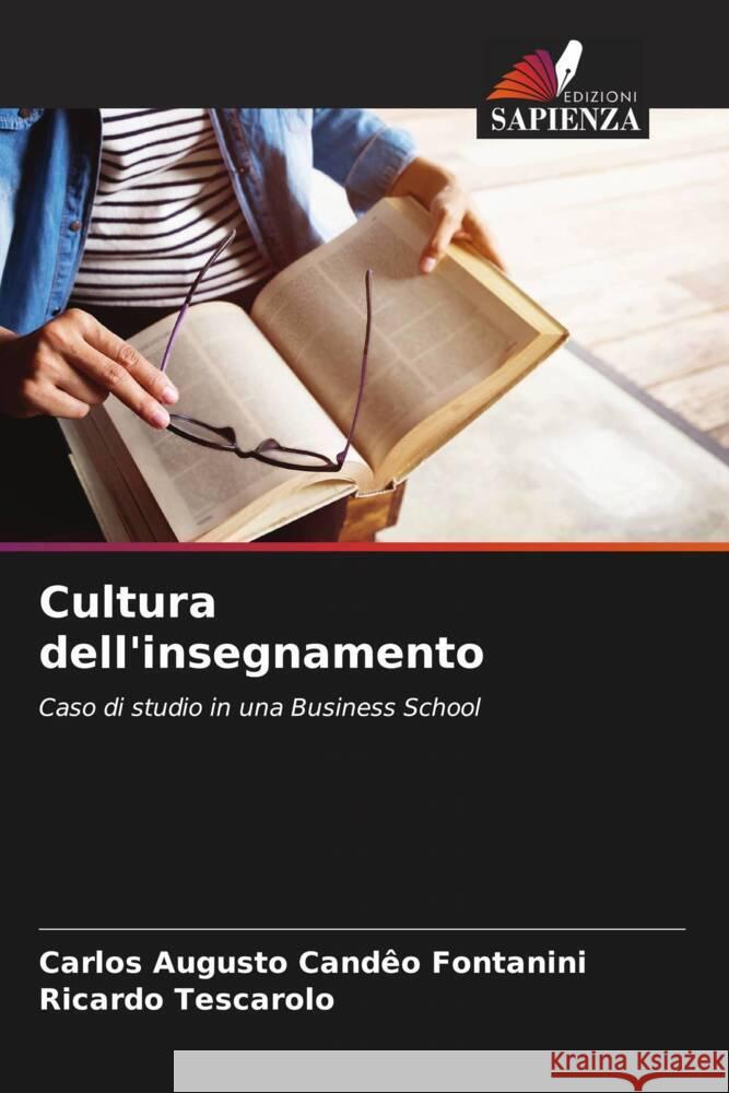 Cultura dell'insegnamento Candêo Fontanini, Carlos Augusto, Tescarolo, Ricardo 9786203902327 Edizioni Sapienza
