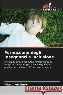 Formazione degli insegnanti e inclusione Chowdhury, Piku 9786203907353
