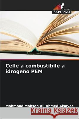 Celle a combustibile a idrogeno PEM Alsayes, Mahmoud Mohsen Ali Ahmed 9786203907599