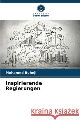 Inspirierende Regierungen Buheji, Mohamed 9786203907759
