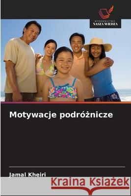 Motywacje podróznicze Kheiri, Jamal 9786203908916