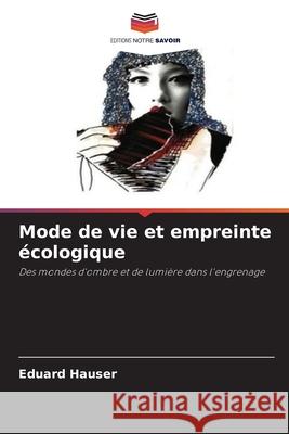 Mode de vie et empreinte écologique Hauser, Eduard 9786203910032