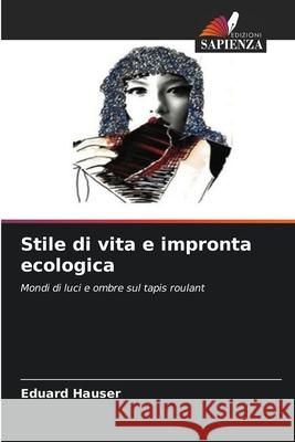 Stile di vita e impronta ecologica Hauser, Eduard 9786203910049