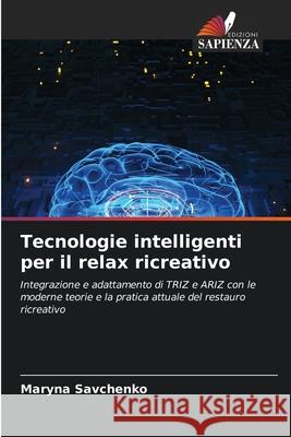 Tecnologie intelligenti per il relax ricreativo Savchenko, Marina 9786203910599