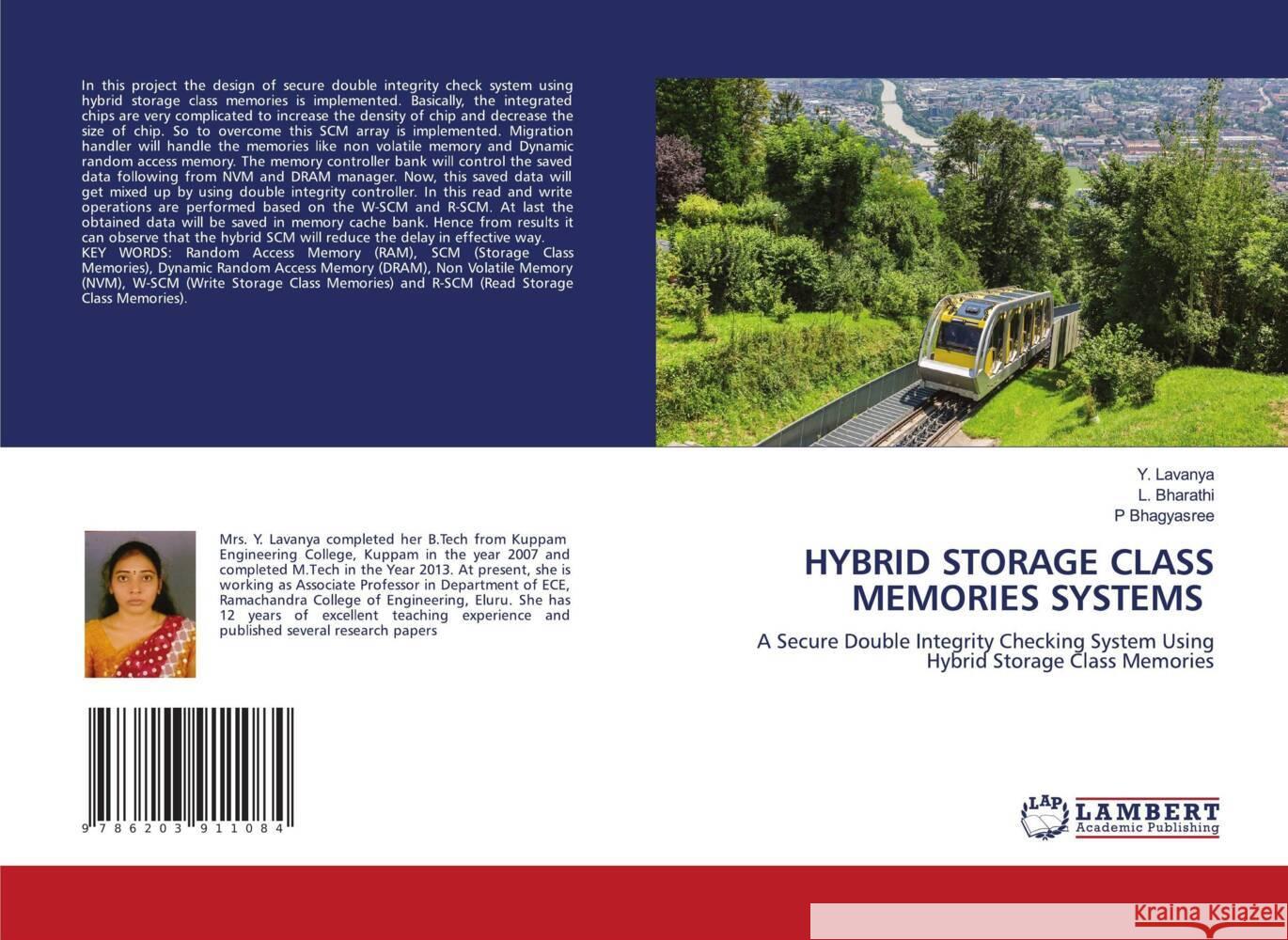 HYBRID STORAGE CLASS MEMORIES SYSTEMS Lavanya, Y., Bharathi, L., Bhagyasree, P 9786203911084 LAP Lambert Academic Publishing