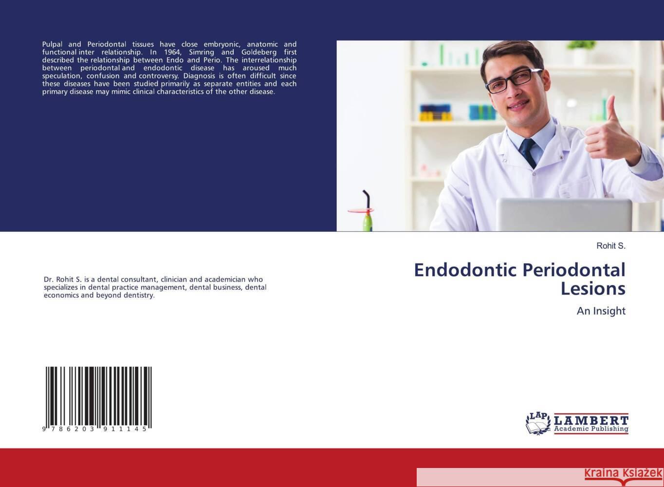 Endodontic Periodontal Lesions S., Rohit 9786203911145 LAP Lambert Academic Publishing