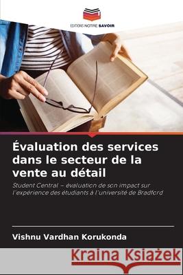 Évaluation des services dans le secteur de la vente au détail Korukonda, Vishnu Vardhan 9786203916133