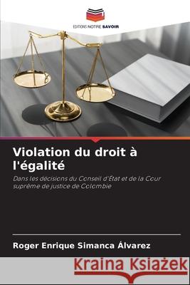 Violation du droit à l'égalité Simanca Álvarez, Roger Enrique 9786203918151
