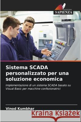 Sistema SCADA personalizzato per una soluzione economica Kumbhar, Vinod 9786203919332