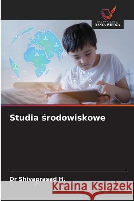 Studia srodowiskowe H., Dr Shivaprasad 9786203920970