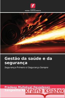 Gestão da saúde e da segurança Mullekyal Devadasan, Pradeep, Rai, Sangeetha 9786203921502 Edições Nosso Conhecimento
