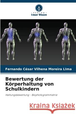 Bewertung der Körperhaltung von Schulkindern Moreira LIma, Fernando César Vilhena 9786203921816