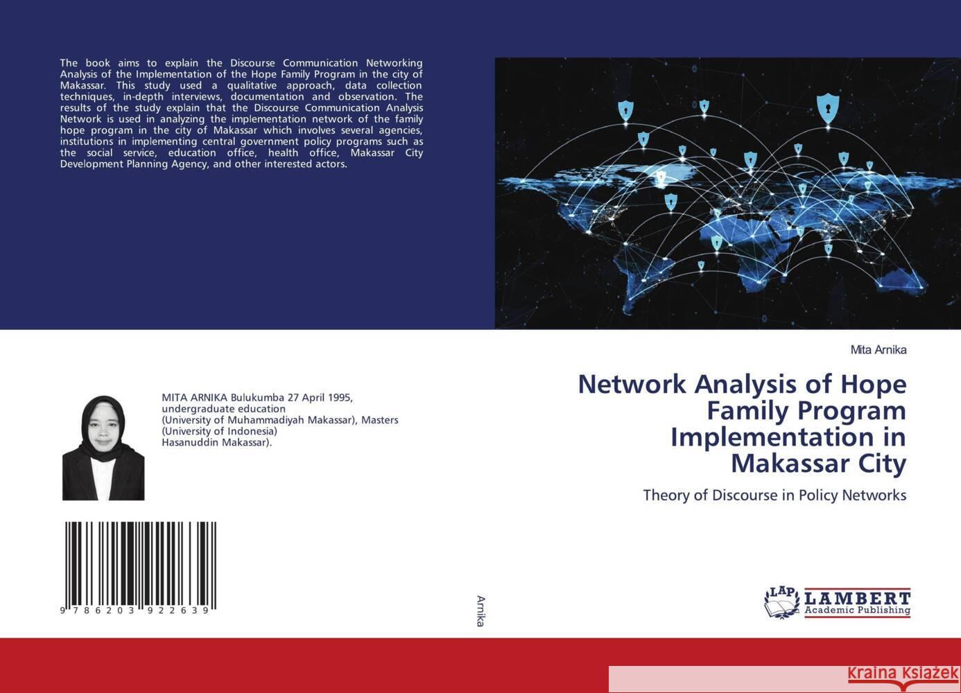 Network Analysis of Hope Family Program Implementation in Makassar City Arnika, Mita 9786203922639